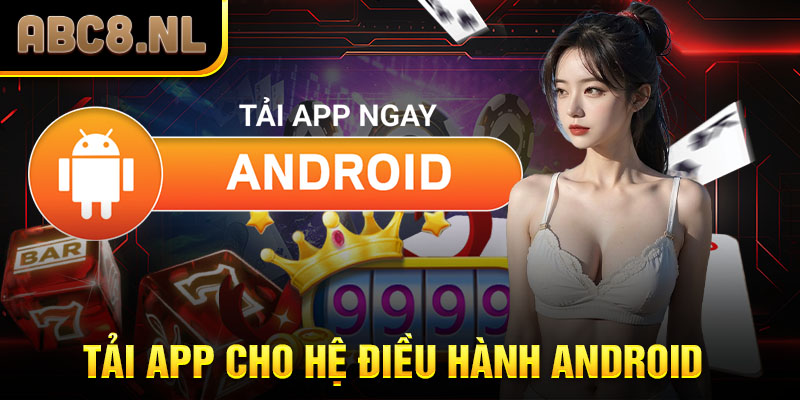 Hướng dẫn tải app Abc8 dành cho hệ điều hành Android